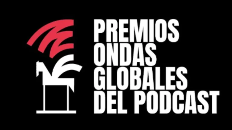 Premios Ondas Globales Del Podcast Nominados 2024