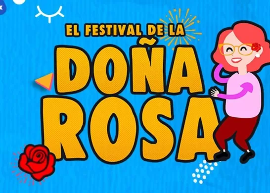 El Festival De La Doña Rosa Reprogramado